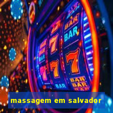 massagem em salvador
